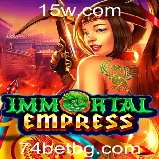 74bet | Explorando as Profundezas do Jogo ImmortalEmpress: Uma Jornada Épica